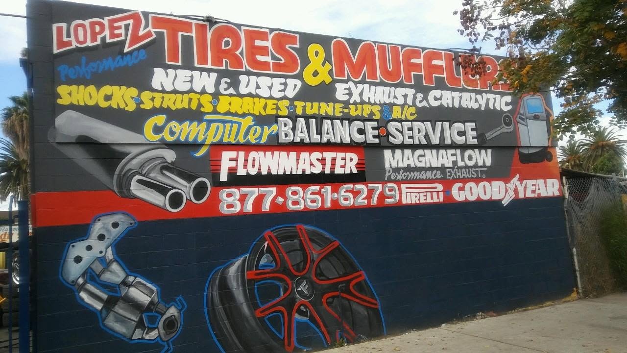 Hand painted Lopez Tires & Mufflers wall listing new and used tires, exhaust and brake work